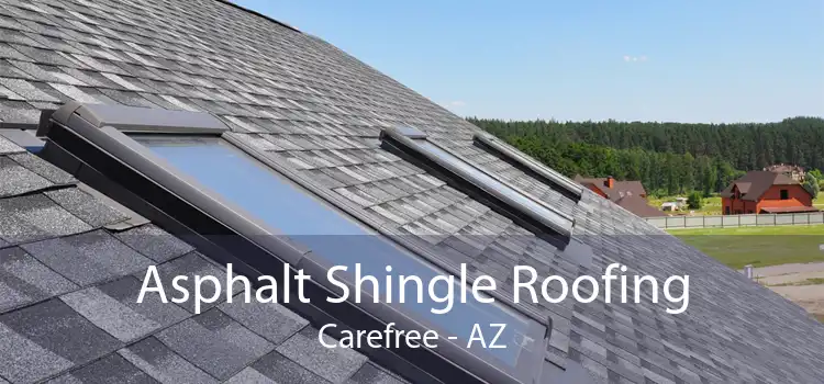 Asphalt Shingle Roofing Carefree - AZ
