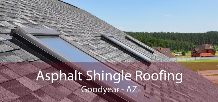 Asphalt Shingle Roofing Goodyear - AZ