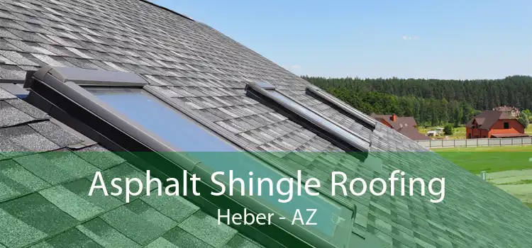 Asphalt Shingle Roofing Heber - AZ