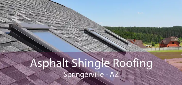 Asphalt Shingle Roofing Springerville - AZ