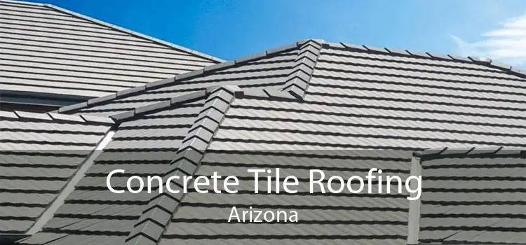 Concrete Tile Roofing Arizona