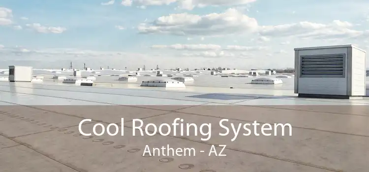 Cool Roofing System Anthem - AZ