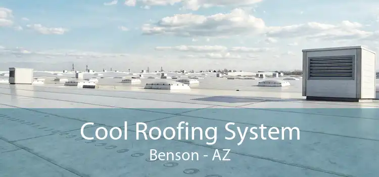 Cool Roofing System Benson - AZ