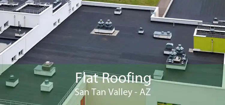 Flat Roofing San Tan Valley - AZ