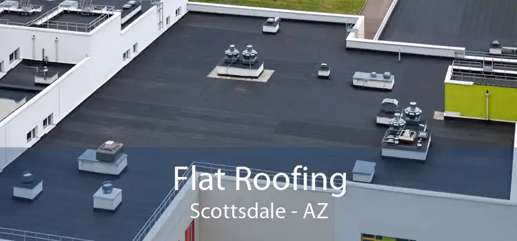 Flat Roofing Scottsdale - AZ