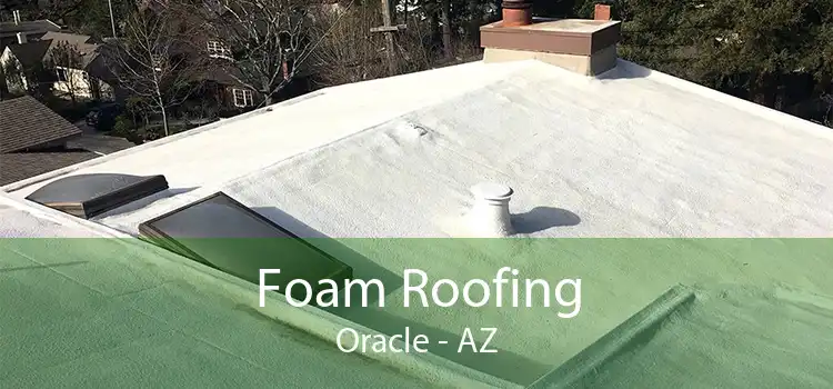 Foam Roofing Oracle - AZ