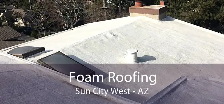Foam Roofing Sun City West - AZ