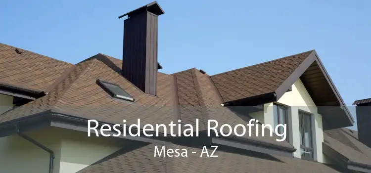 Residential Roofing Mesa - AZ