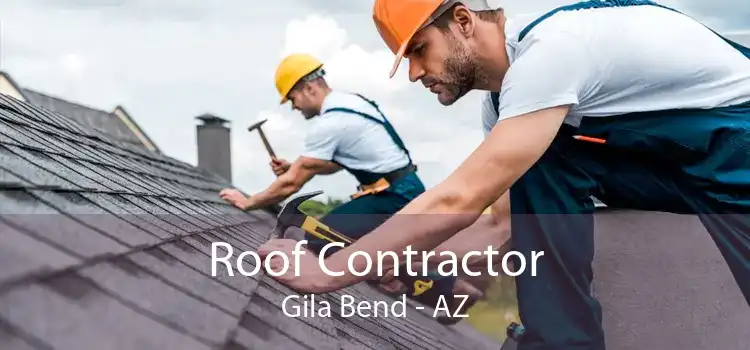 Roof Contractor Gila Bend - AZ