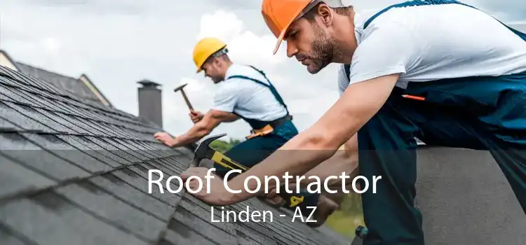 Roof Contractor Linden - AZ