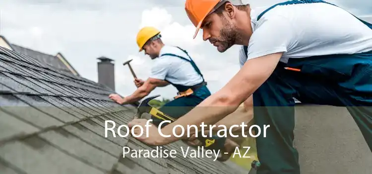 Roof Contractor Paradise Valley - AZ