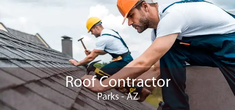 Roof Contractor Parks - AZ