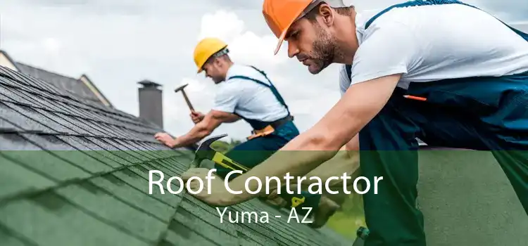 Roof Contractor Yuma - AZ