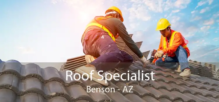 Roof Specialist Benson - AZ