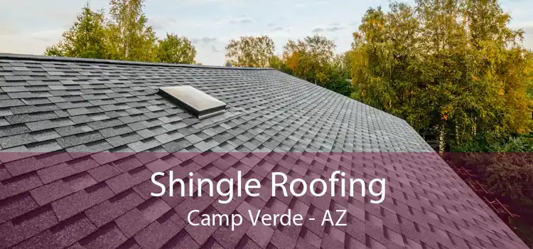 Shingle Roofing Camp Verde - AZ