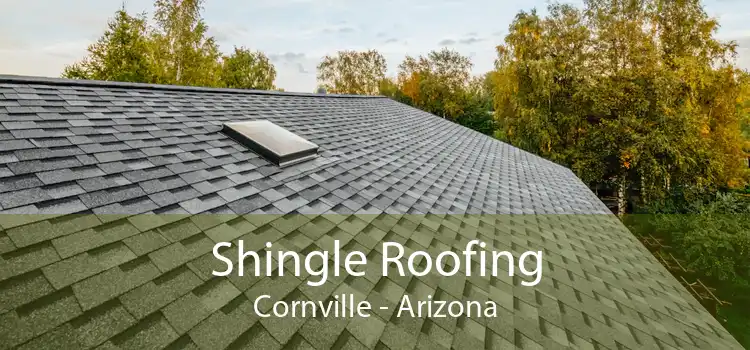 Shingle Roofing Cornville - Arizona