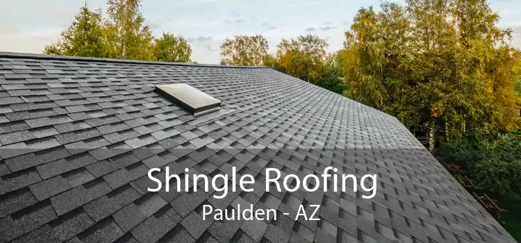 Shingle Roofing Paulden - AZ