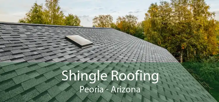 Shingle Roofing Peoria - Arizona