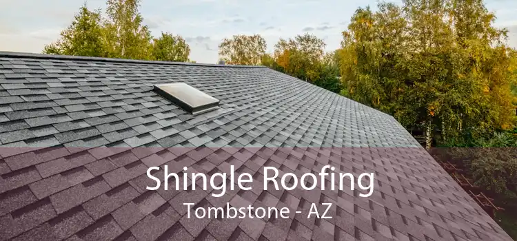 Shingle Roofing Tombstone - AZ