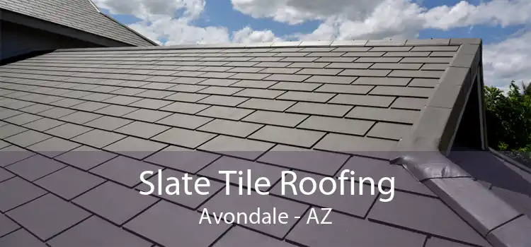 Slate Tile Roofing Avondale - AZ