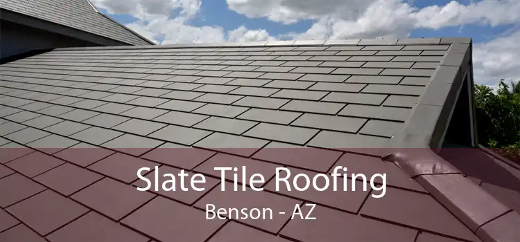 Slate Tile Roofing Benson - AZ