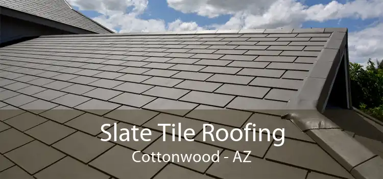 Slate Tile Roofing Cottonwood - AZ