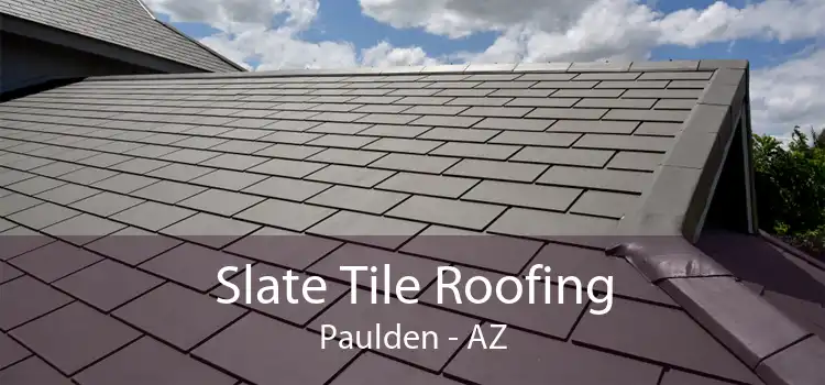 Slate Tile Roofing Paulden - AZ