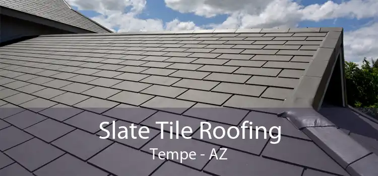 Slate Tile Roofing Tempe - AZ