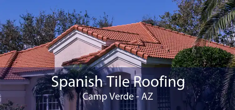 Spanish Tile Roofing Camp Verde - AZ