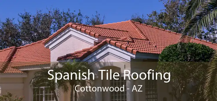 Spanish Tile Roofing Cottonwood - AZ