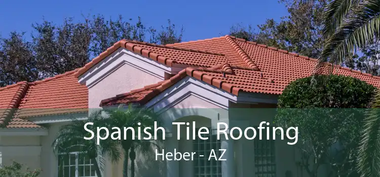 Spanish Tile Roofing Heber - AZ