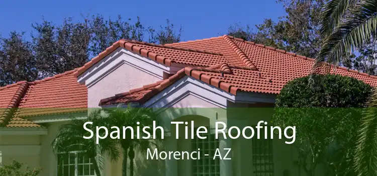 Spanish Tile Roofing Morenci - AZ