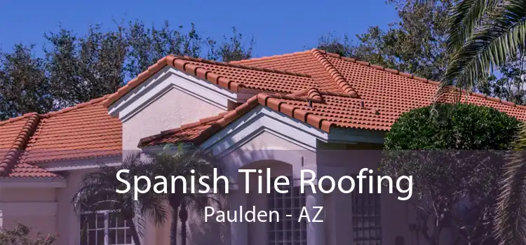 Spanish Tile Roofing Paulden - AZ