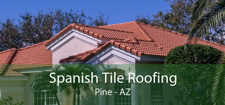 Spanish Tile Roofing Pine - AZ