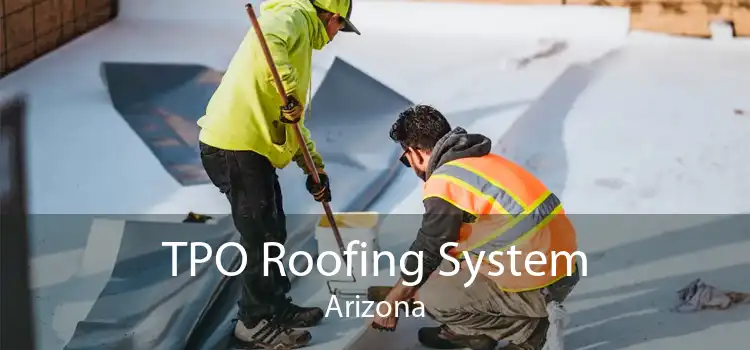 TPO Roofing System Arizona