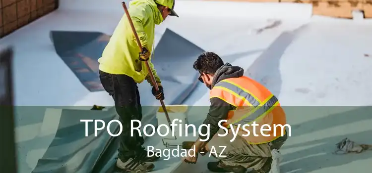 TPO Roofing System Bagdad - AZ