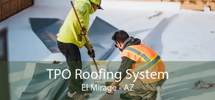 TPO Roofing System El Mirage - AZ