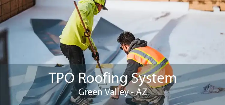 TPO Roofing System Green Valley - AZ