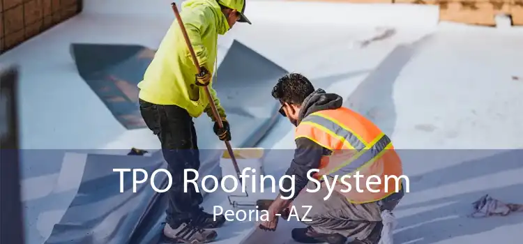 TPO Roofing System Peoria - AZ