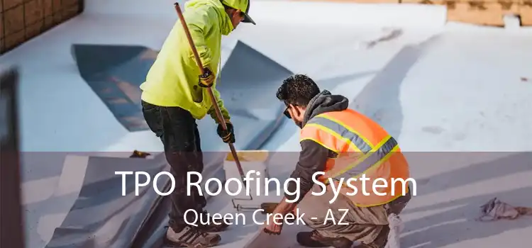 TPO Roofing System Queen Creek - AZ