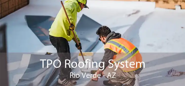 TPO Roofing System Rio Verde - AZ