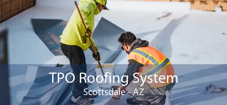 TPO Roofing System Scottsdale - AZ