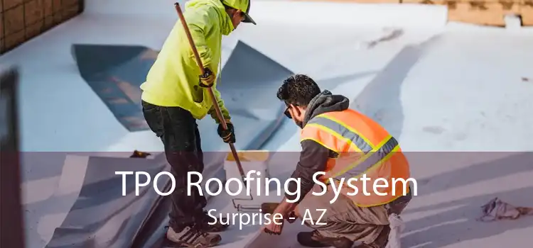 TPO Roofing System Surprise - AZ